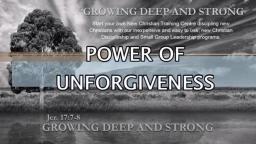 POWER OF UNFORGIVENESS