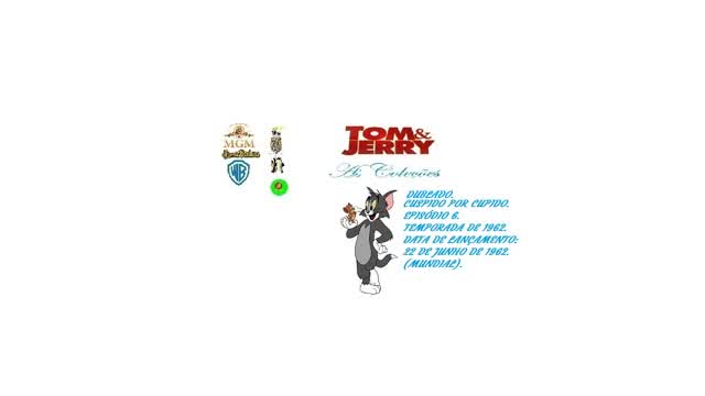 TOM & JERRY  _ CUSPIDO POR CUPIDO DUBLADO