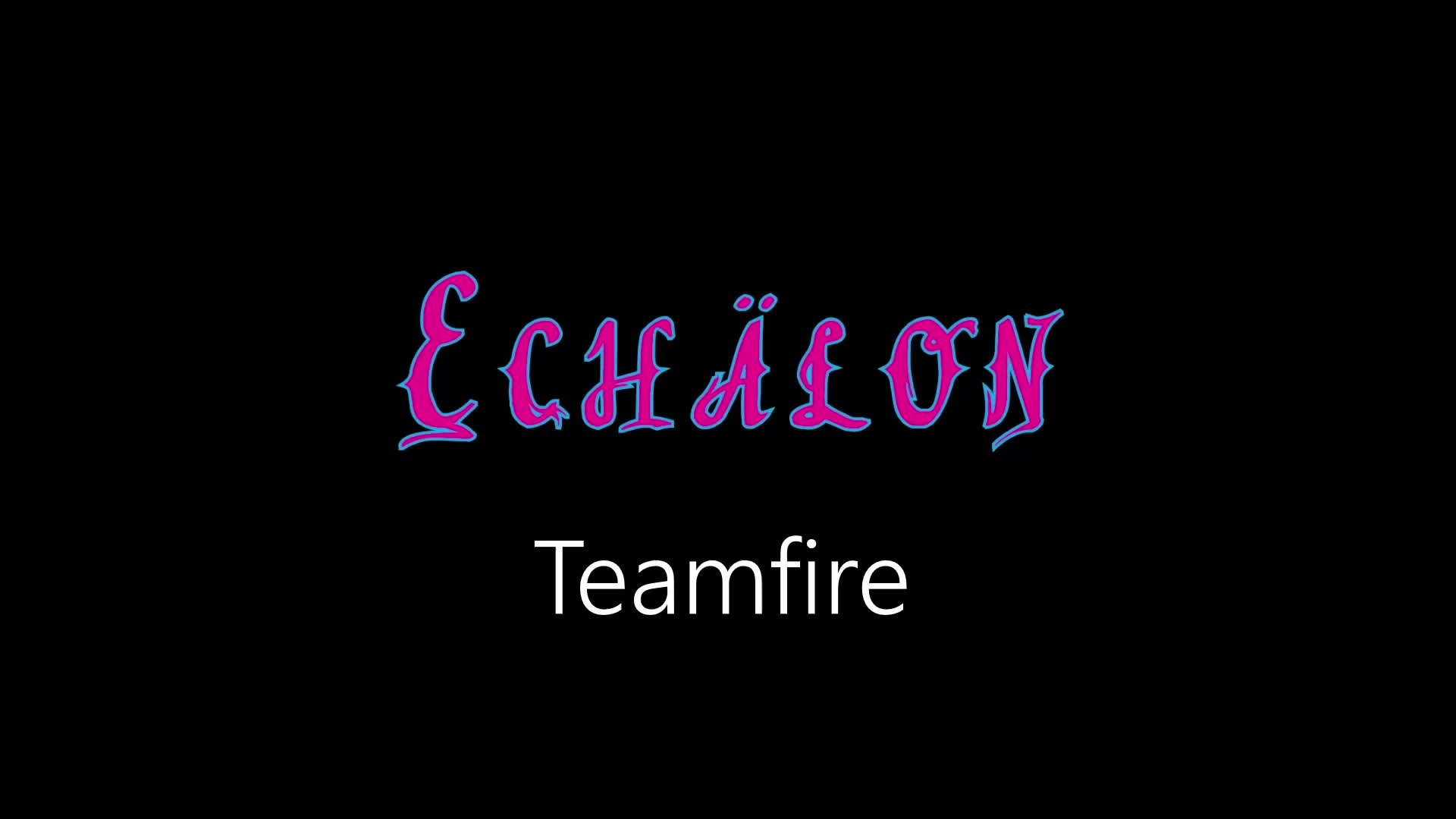 Echälon ¦ Teamfire (Official Audio)
