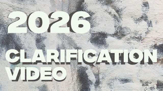 2026 Clarification Video