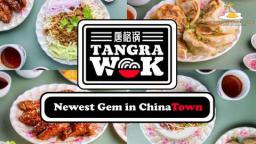 Inauguration of Tangra Wok - Newest Gem in ChinaTown