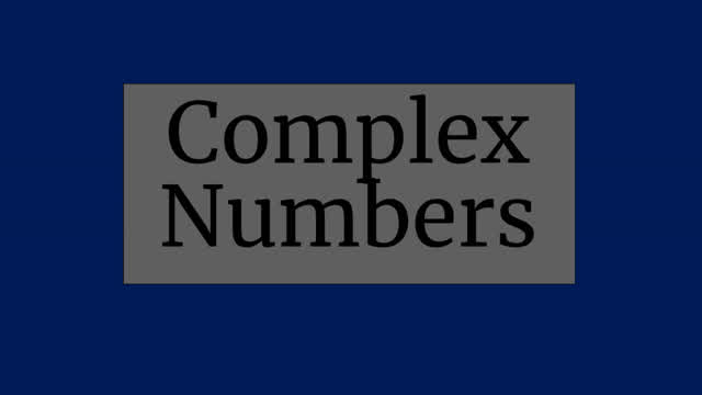 Intro to Complex Numbers