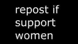 report if you support women