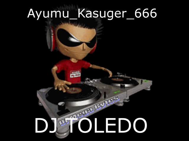 Ayumu_Kasuger_666 - DJ TOLEDO