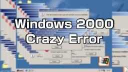 Windows 2000 Crazy Error [ Turkish / Türkçe ]