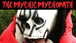 The Psychic Psychopath (2006)