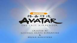 Avatar: The Last Airbender - Opening