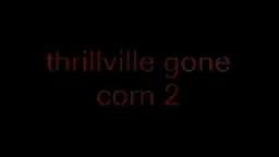 thrillville gone corn 2!!!1!!111!!.wmv