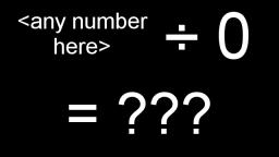 What happen if you'll try to divide by 0