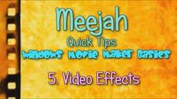 Video Effects: Movie Maker How To Basic 5.