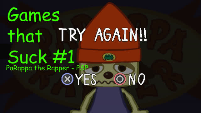 Games that Suck - #1 [PaRappa the Rapper PSP Port]