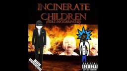 Lil Hardon - Incinerate Children (ft. Yung Stiff Rick)