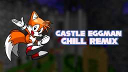 Sonic Robo Blast 2 - Castle Eggman Act 2 ~Chill Remix~