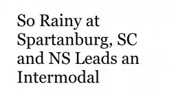 So Rainy at Spartanburg, SC and NS Leads an Intermodal (Ft. Virtual Railfan, NOT MINE)