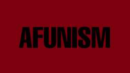 The Ideology of AFUNISM