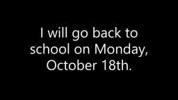 Im on fall break from Thursday, October 13th to Sunday, October 17th