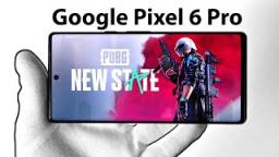 Google Pixel 6 Pro - $999 Flagship Smartphone! (PUBG New State, Minecraft, Xbox)