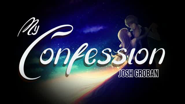 Josh Groban | My Confession | Sub Español