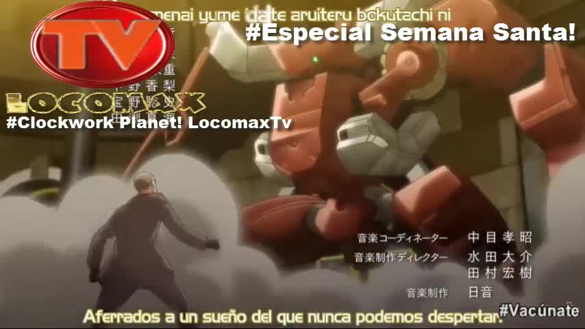 LocomaxTv Bolivia Semana Santa Clockwork Planet 2022