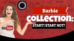 Barbie collection: Where to start really old vintage barbie or modern fashionista barbie?