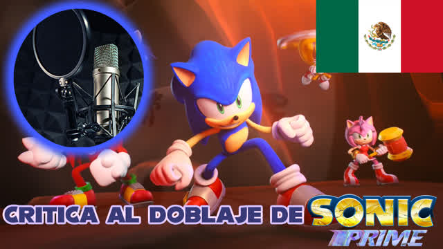 Finalmente una Serie de Sonic con Buen Doblaje | Critica al Doblaje de Sonic Prime