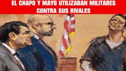 EL MAYO ZAMBADA Y EL CHAPO GUZMÁN UTILIZABAN FEDERALES Y MILITARES CONTRA CARTELES RIVALES