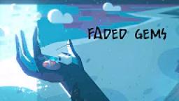 Steven Universe - Faded Gems (Lost Episode)