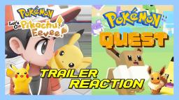 Reacting to Pokemon LGP/LGE and Pokemon Quest Trailers