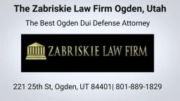 Zabriskie Law Firm Can Help Your DUI Case in Ogden Utah