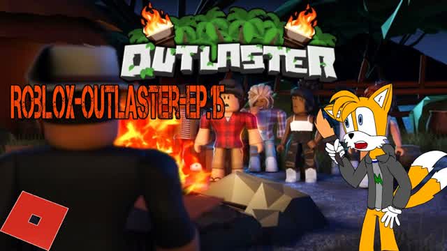 Roblox-(Outlaster)[Ep.15]Survival of last standing