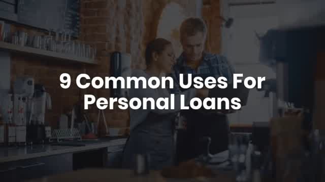 9 Common Uses For Personal Loans