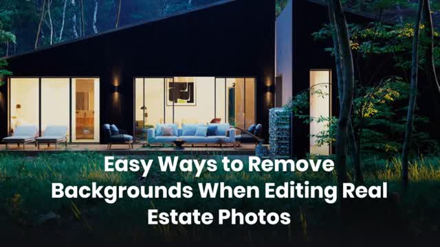 Easy Ways to Remove Backgrounds When Editing Real Estate Photos