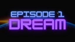 Dream Episode 1 Anthony Giarrusso