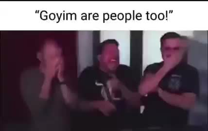 "goyim are people too"