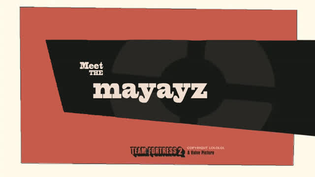 Meet the mayayz [FREAK FORTRESS 2 GMOD ANIMATION]