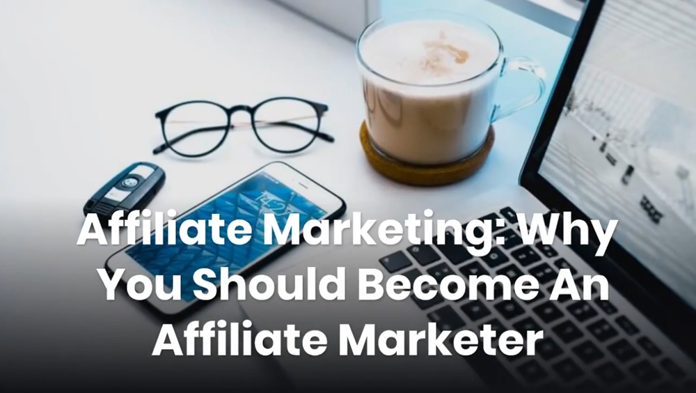 Affiliate Marketing Why You Should Become An Affiliate Marketer