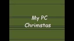 My PC Chrimstas