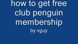 how to get free club penguin membership !! !  !