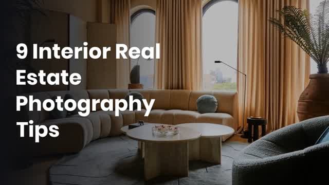 9 Interior Real Estate Photography Tips