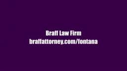 Car Accident Attorney Fontana - Braff Law Firm (909) 333-5446