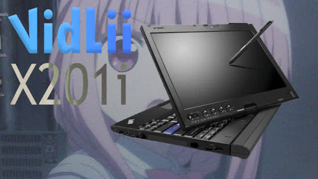 Vidlii On A X201i