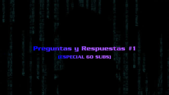 Preguntas y Respuestas #1 (Especial 60 subs!)