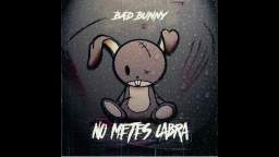 Tu No Metes Cabra Bad Bunny Tono Alto