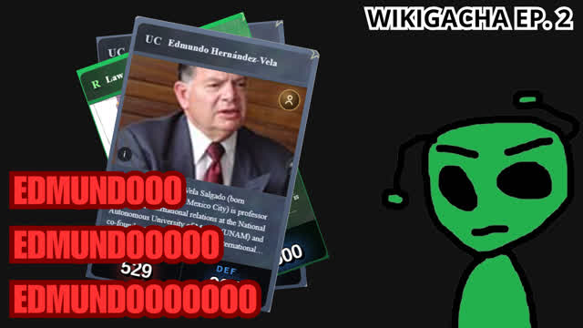 EDMUNDO EDMUNDO EDMUNDO - WIKIGACHA EP. 2