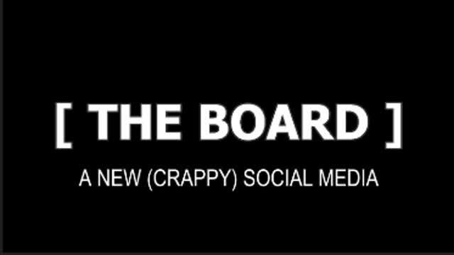 WELCOME TO [ THE BOARD ]!