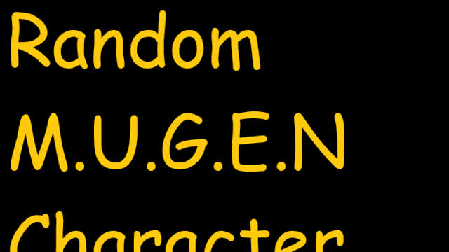 Random M.U.G.E.N Character Part 1