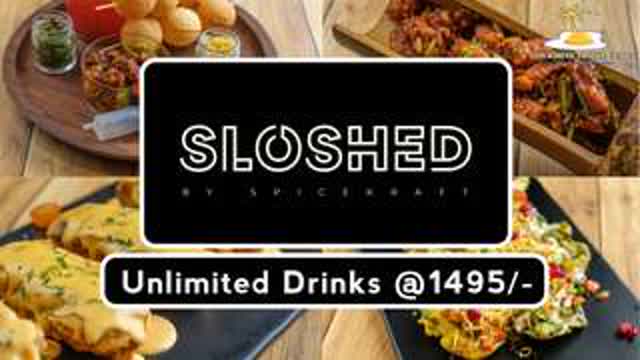 Table Buffet with Unlimited Drinks at Sloshed By Spice Kraft only @1495/-