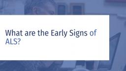 What_are_the_Early_Signs_of_ALS