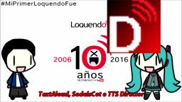 Feliz Aniversario al Loquendo ( Jorge Loquendo y Hatsune Miku ) ( fingazz )