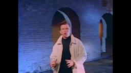 Never Gonna Give You Up but every time he says Never the song gets faster!